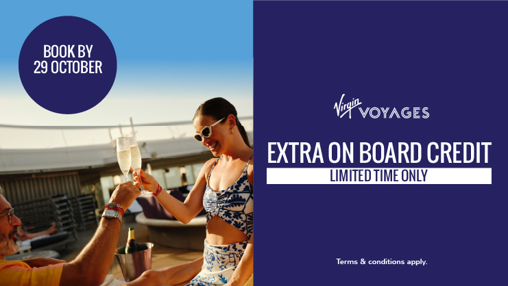 Extra on board credit for a limited time only with Virgin Voyages