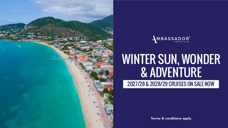 2027/28 & 2028/29 Caribbean Cruises on sale now with Ambassador Cruise Line