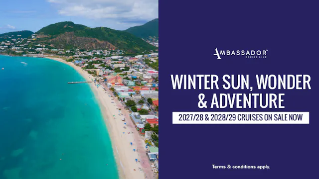 2027/28 & 2028/29 Caribbean Cruises on sale now with Ambassador Cruise Line
