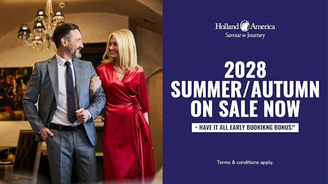 Summer/Autumn 2028 with Holland America Line Cruises