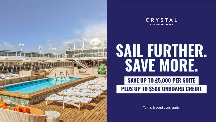 Save up to £5000 per suite plus up to $500 onboard credit with Crystal Cruises