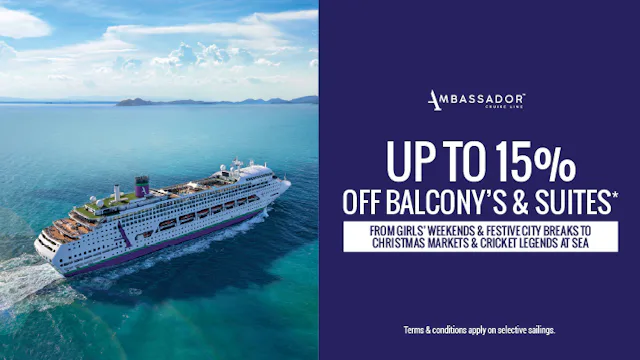 Up to 15% off balconys and suites with Ambassador Cruise Line