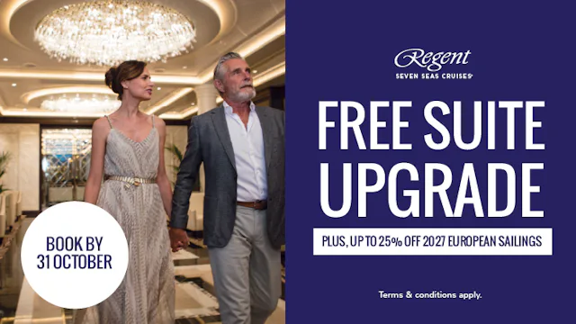 FREE Suite upgrade plus up to 25% off with Regent Seven Seas Cruises
