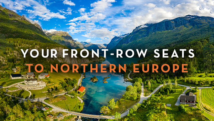 Your front-row seats to Northern Europe