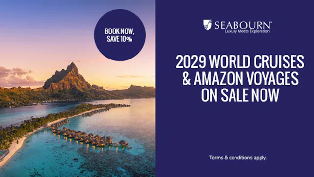 Seabourn 2029 World Cruise & Amazon Voyages on sale now