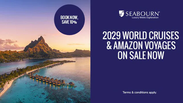 Seabourn 2029 World Cruise & Amazon Voyages on sale now