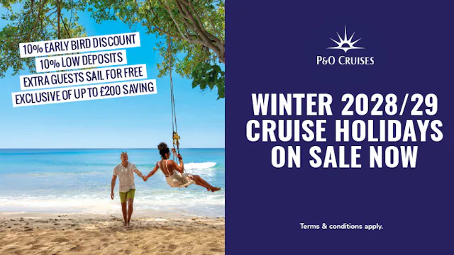 P&O Cruises Winter 2028/29 Cruise holiday on sale now