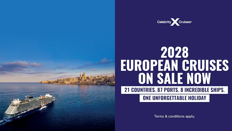 2028 European Cruises on sale now with Celebrity Cruises