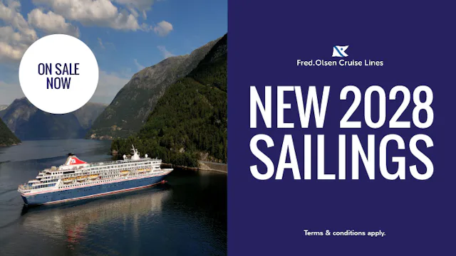 New 2028 sailings on sale now with Fred. Olsen