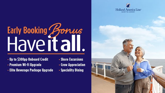 Have it all with Holland America Line Cruises