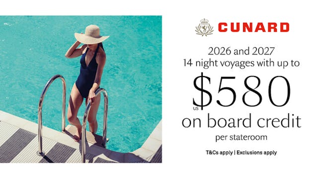 Up to $580 on board credit with Cunard
