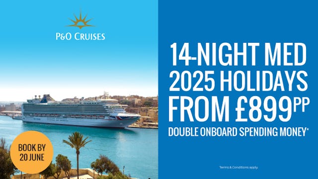 14-night Med 2025 holidays from £899pp with P&O
