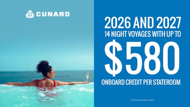 Cunard 14-night voyages with up to $580