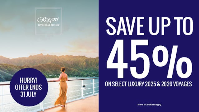 Save up to 45% on Regent Seven Seas Cruises