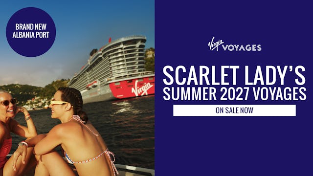 Scarlet Lady's Summer 2027 Voyages