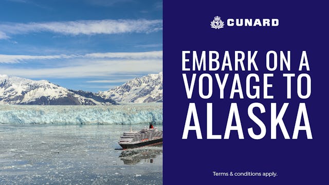 Cunard Alaska Voyages