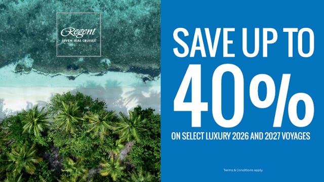 Save up to 40% off Regent Seven Seas Cruises