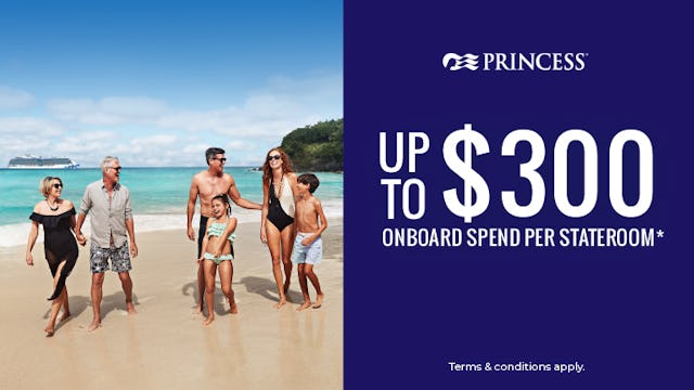 Up to $300 onboard spend with Princess