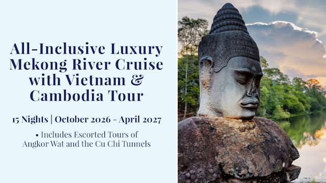 All-Inclusive Luxury Mekong River Cruise with Vietnam & Cambodia Tour