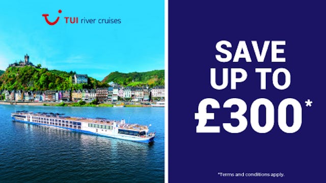 Save up to £300 on TUI River Cruises