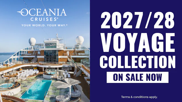 Oceania 2027/28 Voyages on sale