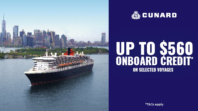 Up to $560 onboard credit with Cunard