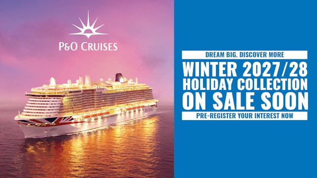 P&O Cruises Winter 2027/28 on sale soon