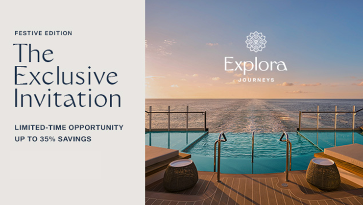  The Exclusive Invitation with Explora Journeys