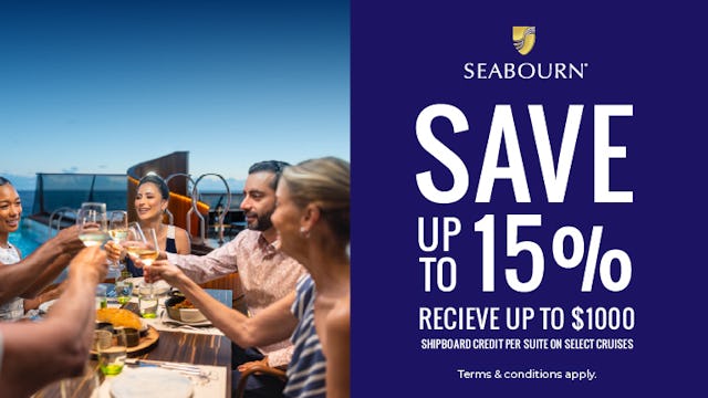 Save up to 15% with Seabourn