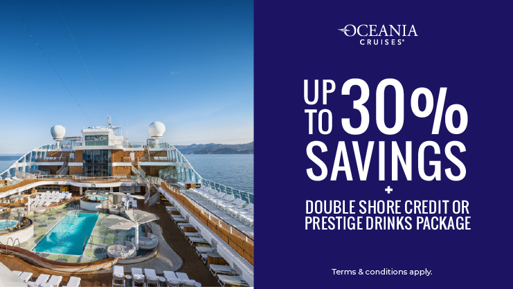Up to 30% savings with Oceania Cruises
