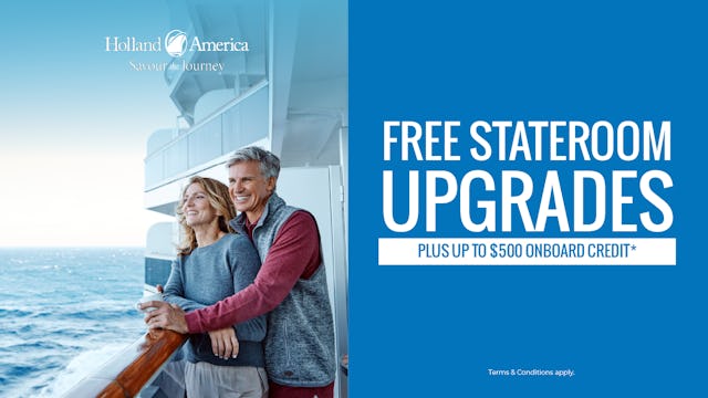 FREE Stateroom upgrades with Holland America Line Cruises