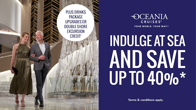 Save up to 40% with Oceania Cruises