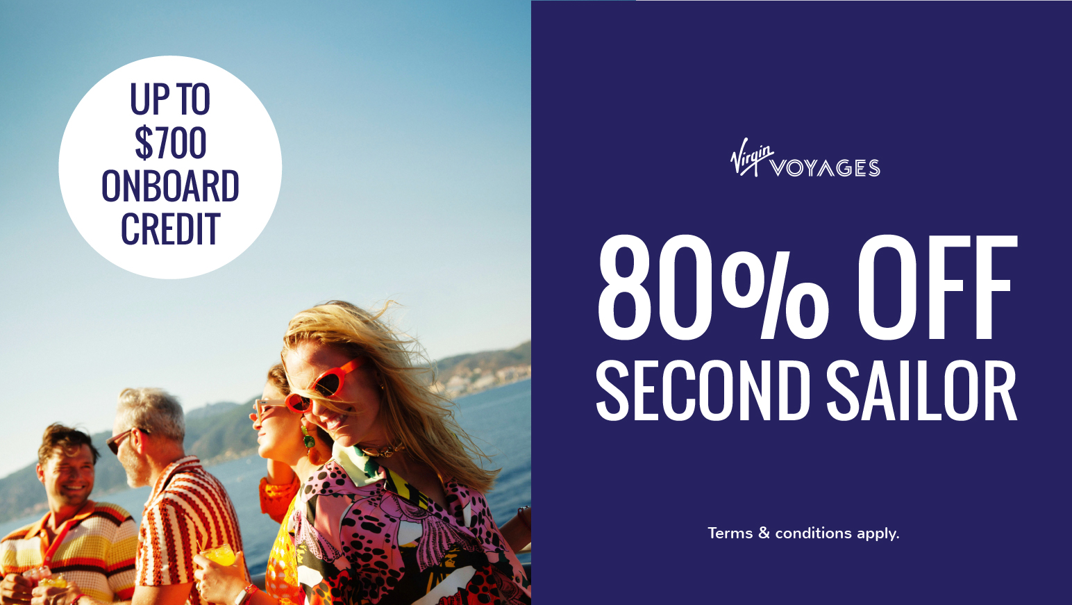 80% off second sailor + up to $700 onboard credit with Virgin Voyages