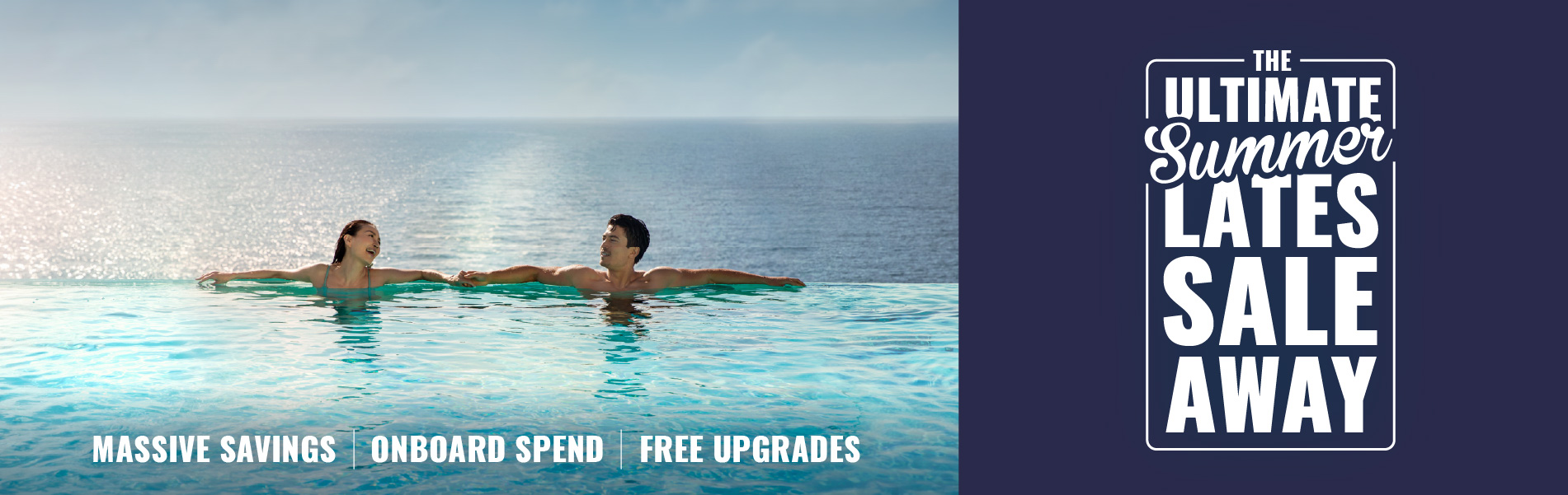 The Ultimate Summer Latest Sale Away with The Cruise Specialists