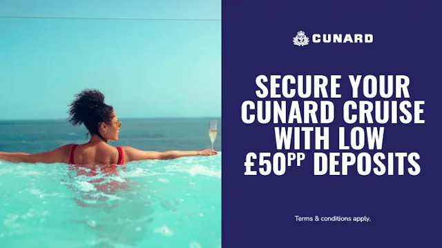 Cunard Low Deposits