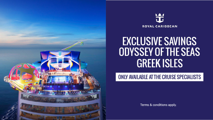 Exclusive savings on Odyssey of the Seas Greek Isles