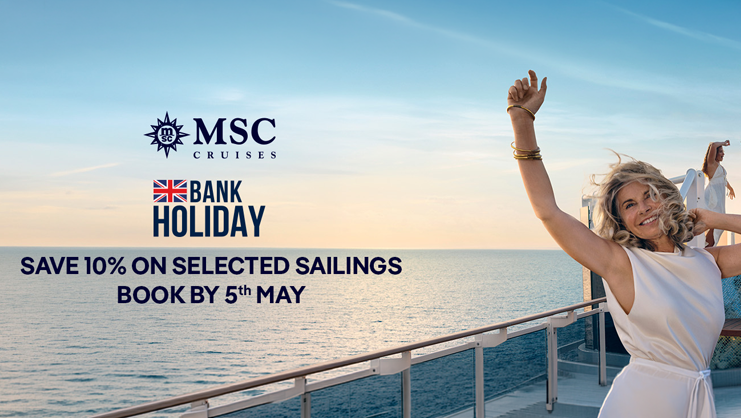 Bank holiday sale with MSC Cruises