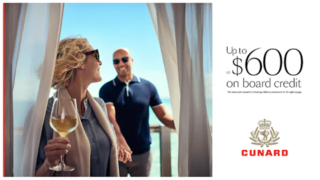 Up to $600 onboard credit with Cunard
