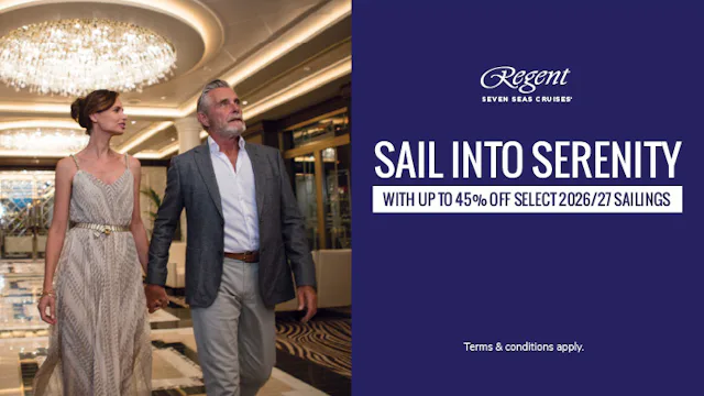 Save up to 45% with Regent Seven Seas Cruises