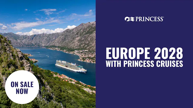 Europe 2028 on sale now with Princess Cruises