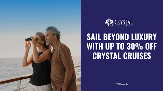 Save up to 30% with Crystal Cruises