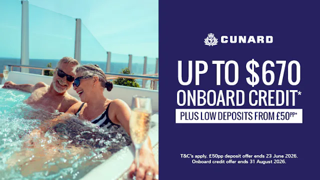 Up to $670 onboard credit plus low deposits with Cunard