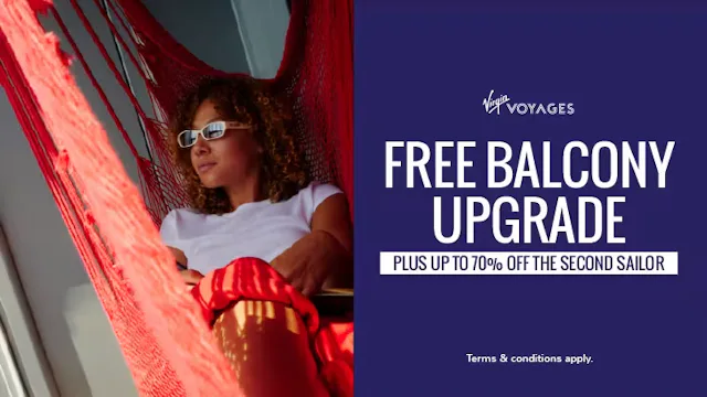 FREE Balcony upgrade with Virgin Voyages