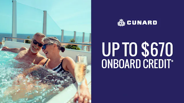Up to $670 onboard credit with Cunard