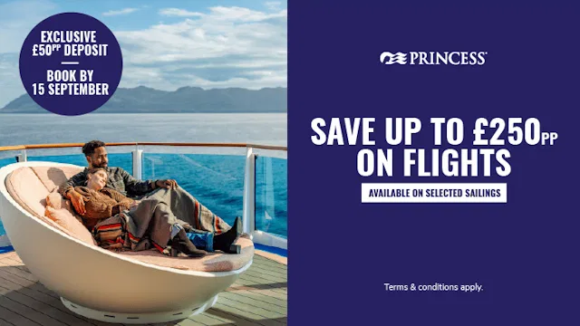 Enjoy up to $500 onboard credit or save up to £250pp on flights with Princess Cruises