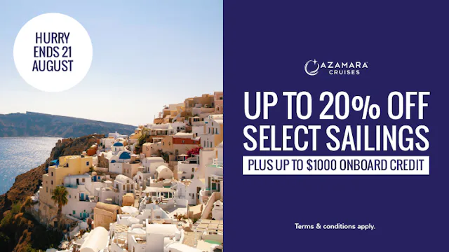 Up to 20% off selected sailings with Azamara Cruises