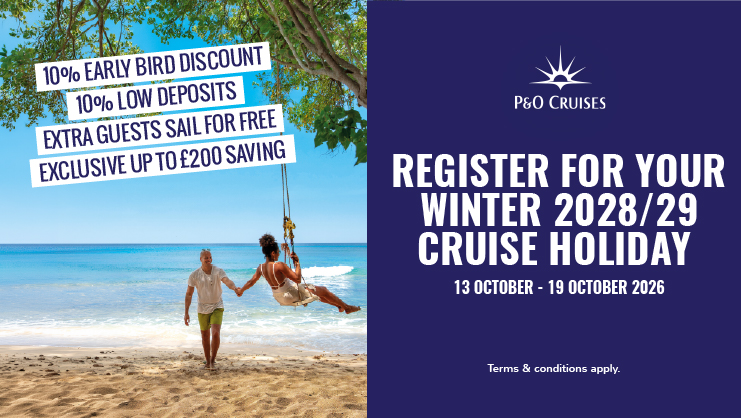 Register for your Winter 2028/29 cruise holiday with P&O Cruises