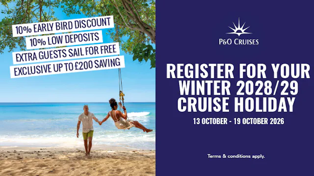 Register for your Winter 2028/29 cruise holiday with P&O Cruises