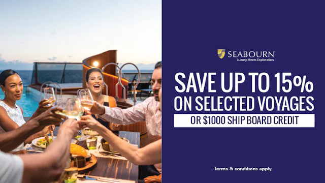 Save up to 15% or receive up to $1000 shipboard credit with Seabourn